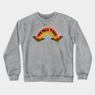 It's Fall Y'all Crewneck Sweatshirt